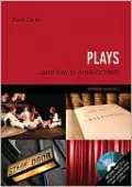 Plays: . . . And How to Produce Them
