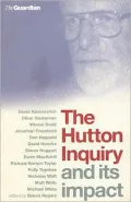 Sexed Up : The Hutton Inquiry and Its Impact