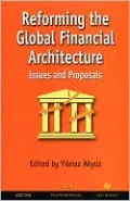 Reforming the Global Financial Architecture: Issues and Proposals
