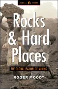 Rocks and Hard Places: The Globalisation of Mining
