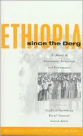 Ethiopia Since the Derg: A Decade of Democratic Pretension and Performance