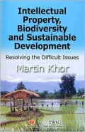 Intellectual Property, Biodiversity and Sustainable Development : Resolving Difficult Issues