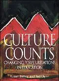 Culture Counts Changing Power Relations in Education