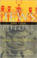 Jews and Their Future: A Conversation on Judaism and Jewish Identities