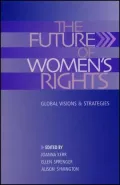 Future of Women's Rights: Global Visions and Strategies