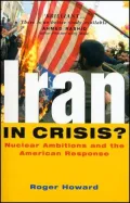 Iran in Crisis?: The Future of the Revolutionary Regime and the US Response