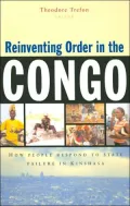Reinventing Order in the Congo: How People Respond to State Failure in Kinshasa