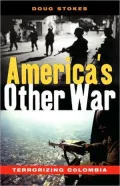 America's Other War: Terrorizing Colombia