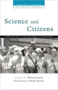 Science and Citizens: Globalization and the Challenge of Engagement (Claiming Citizenship Series: Rights, Participation and Accountability)