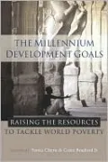 Millennium Development Goals: Raising the Resources to Tackle World Poverty