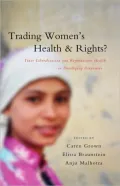 Trading Women's Health and Rights?: Trade Liberalization and Reproductive Health in Developing Economies