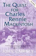 The Quest for Charles Rennie Mackintosh