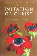 The Imitation of Christ: The Inspirational Teachings of Thomas A. Kempis
