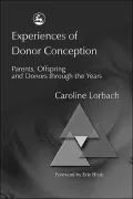Experiences of Donor Conception
