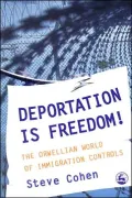 Deportation Is Freedom