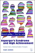 Asperger Syndrome and High Achievement: Some Very Remarkable People