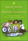 Special Stories for Disability Awareness: Stories and Activities for Teachers, Parents and Professionals
