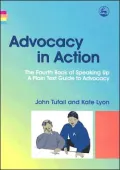 Advocacy in Action : The Fourth Book of Speaking Up
