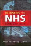 Betraying the NHS: