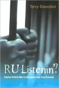 R U Listenin'?: Help Defiant Young Men to Recognize Their True Potential