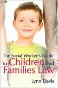 The Social Worker's Guide to Children and Families Law