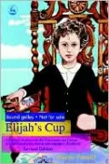 Elijah's Cup: A Family's Journey into the Community and Culture of High-Functioning Autism and Asperger's Syndrome