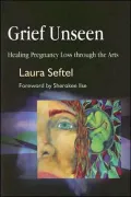 Grief Unseen: Healing Pregnancy Loss Through the Arts