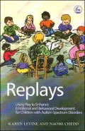 Replays: Using Play to Enhance Emotional and Behavioral Development for Children with Autism Spectrum Disorders