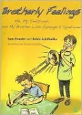 Brotherly Feelings: Me, My Emotions, and My Brother with Asperger's Syndrome