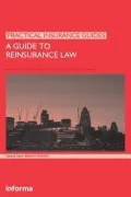 A Guide to Reinsurance Law (Practical Guides)