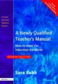 A Newly Qualified Teacher's Manual: How to Meet the Induction Standards