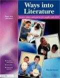 Ways into Literacy: Stories, Plays and Poems for Pupils with SEN