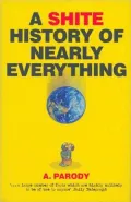 Shite History of Nearly Everything