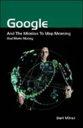 Google And The Mission To Map Meaning And Make Money