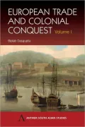 European Trade And Colonial Conquest, Vol. 1