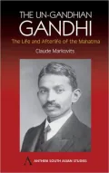 UN-Gandhian Gandhi