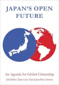 Japan's Open Future: An Agenda for Global Citizenship