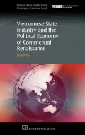 Vietnamese State Industry and the Political Economy of Commercial Renaissance : Dragon's Tooth or Curate's Egg?