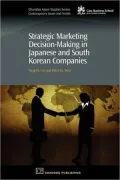 Strategic Marketing Decision-Making In Japanese And South Korean Companies