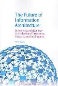 The Future Of Information Architecture