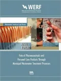 Fate of Pharmaceuticals and Personal Care Products Through Municiple Wastewater Treatment Processes