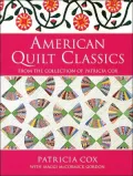 American Quilt Classics From the Collection of Patricia Cox