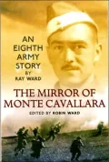 The Mirror of Monte Cavallara : An Eighth Army Story