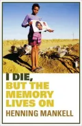 I Die, But The Memory Lives On