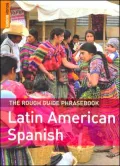 The Rough Guide to Latin American Spanish Phrasebook (Rough Guide Phrasebooks Series)