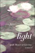 Light : With Monet at Giverny: A Novel