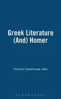 Greek Literature (And) Homer: An Introduction to the Iliad and the Odyssey