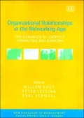 Organizational Relationships in the Networking Age: The Dynamics of Identity Formation and Bonding (New Horizons in Management)