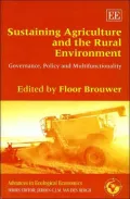 Sustaining Agriculture and the Rural Economy: Governance, Policy and Multifunctionality (Advances in Ecological Economics Series)