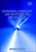 Knowledge, Inequality and Growth in the New Economy